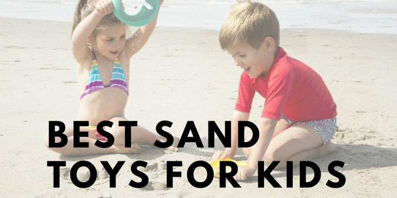 Best Sand Toys for Kids With Reviews in 2023